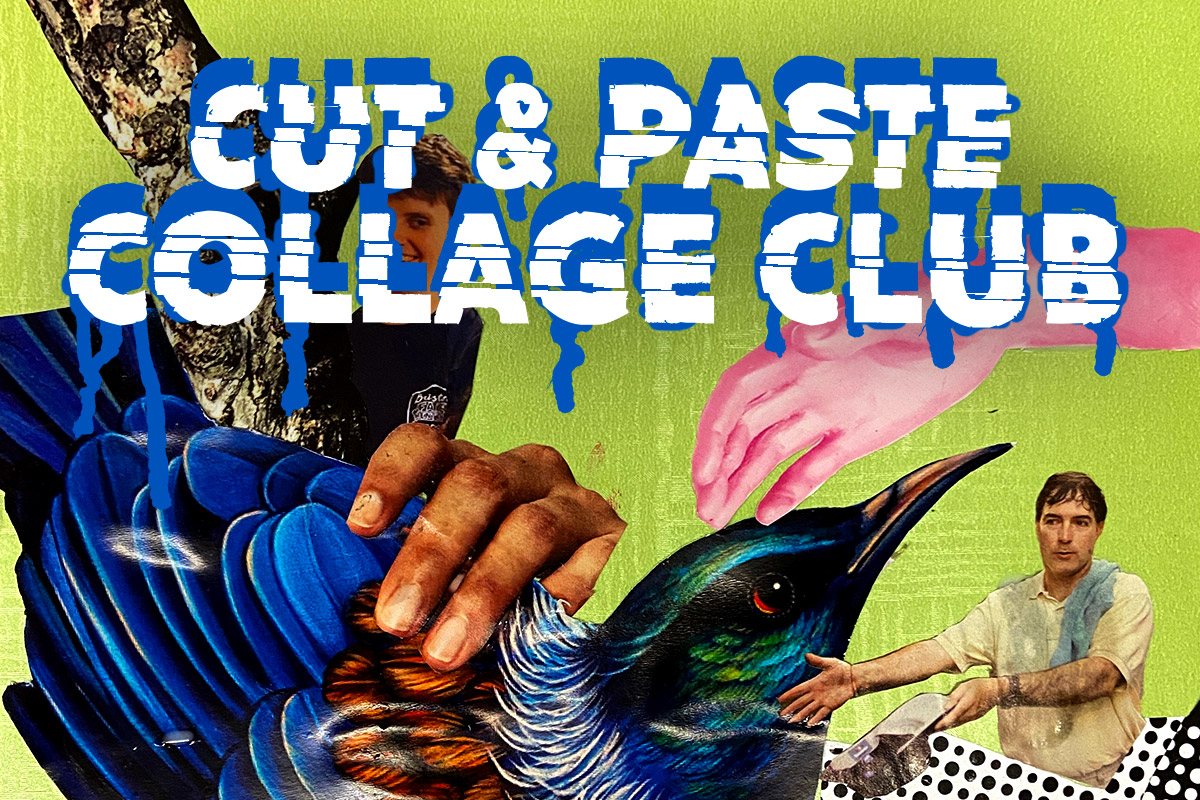 Cut & Paste Collage Club