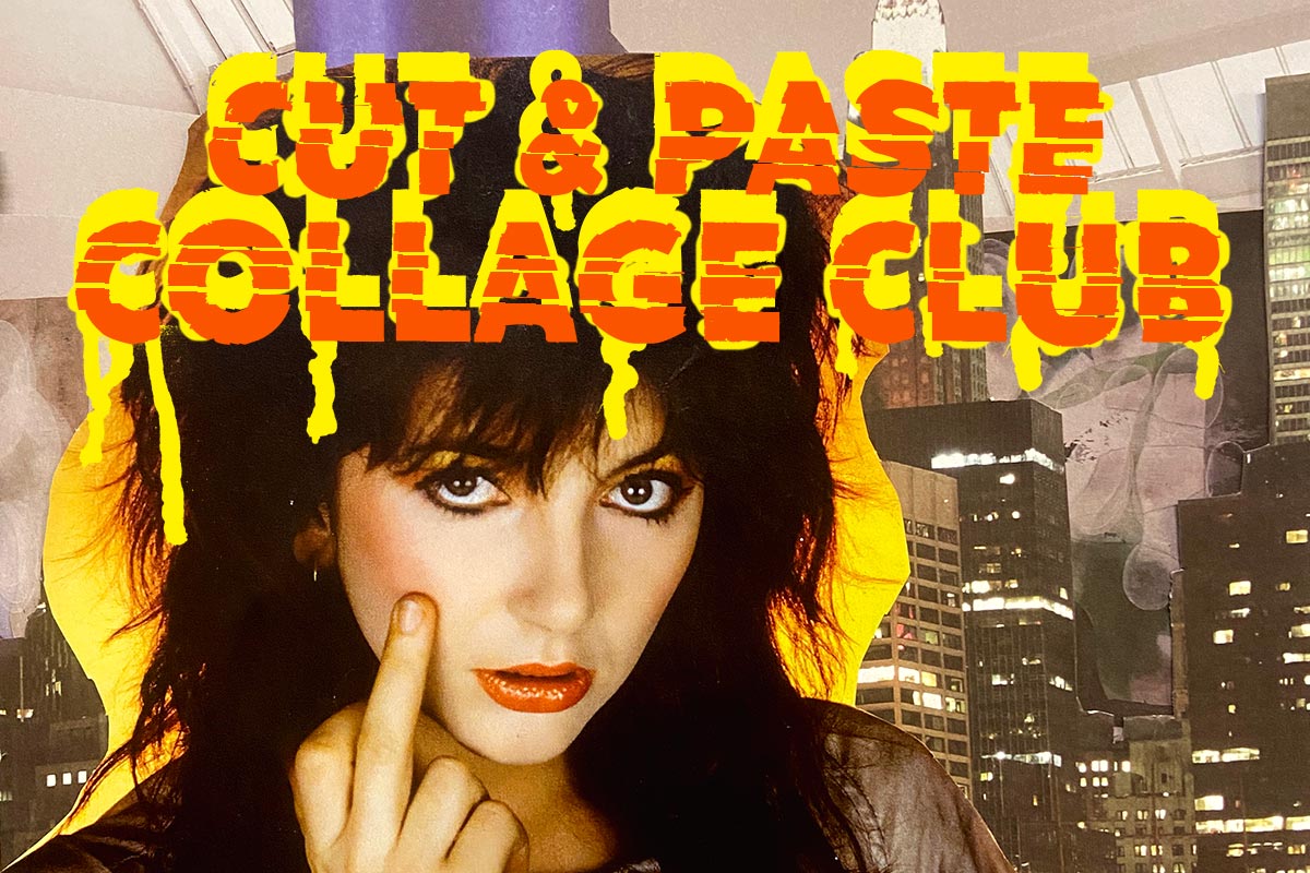 Cut & Paste Collage Club