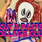 Cut & Paste Collage Club